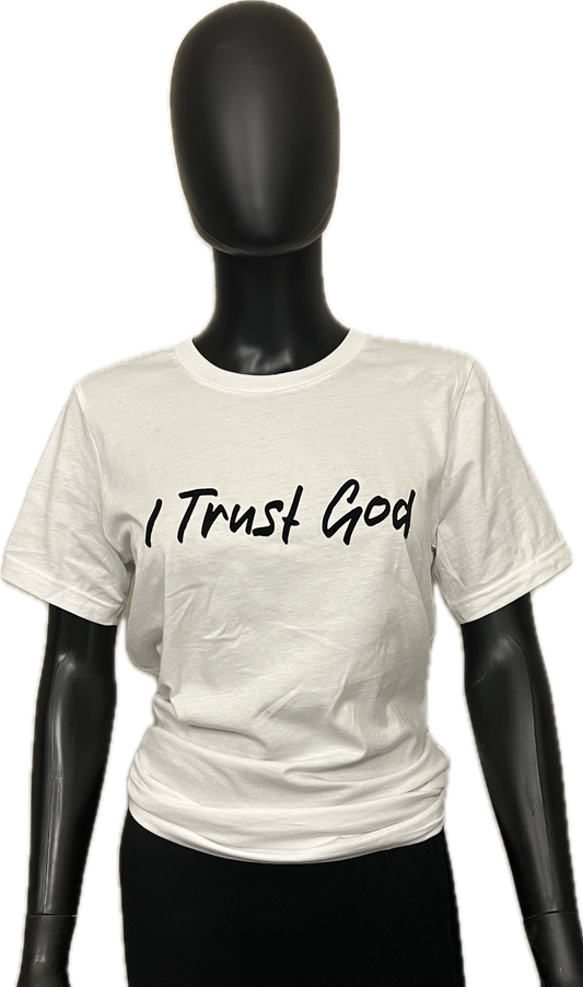I TRUST GOD TSHIRT